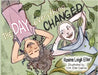 The Day Everything Changed by Eller, Rosina L.