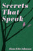 Secrets That Speak by Alana Eda Johnson, Alana Eda Johnson