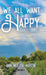 We All Want to Be Happy: A Book of Thoughts (Volume 3) by Ann Mullen-Martin