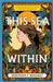 This Sea Within by Deborah Brasket