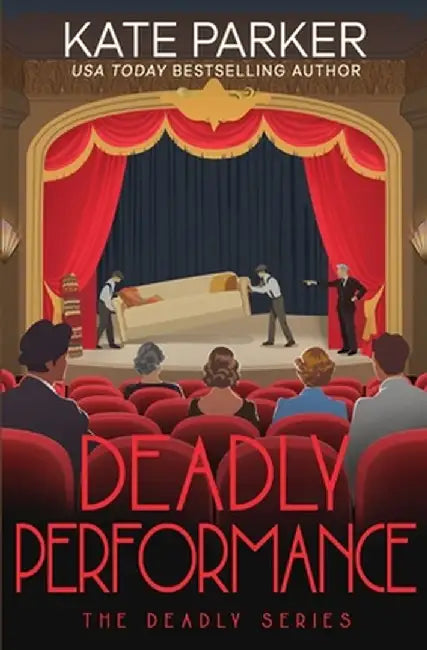 Deadly Performance by Kate Parker