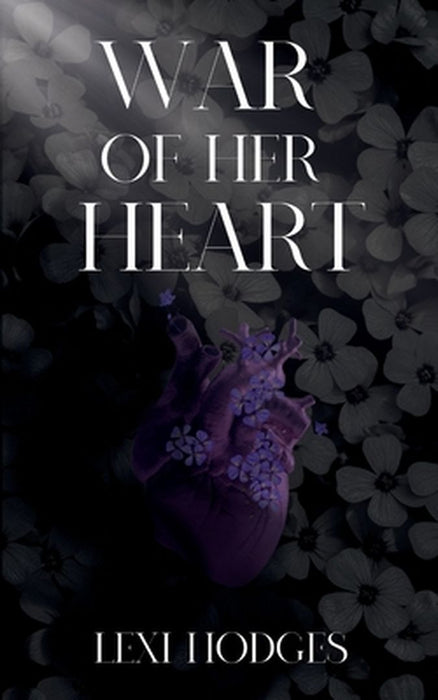 War of Her Heart by Lexi Hodges