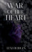 War of Her Heart by Lexi Hodges