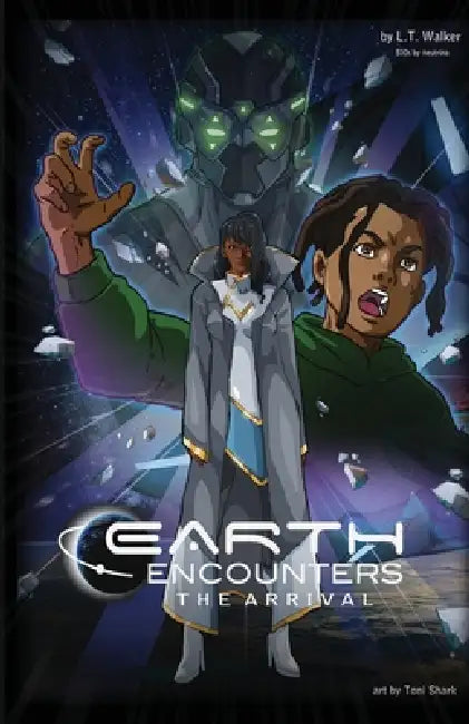 Earth Encounters: The Arrival by Lawrence T. Walker, Toni Shark
