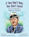 If You Don't Vote, You Don't Count: Vernon Dahmer's Fight for Equality by Dahmer