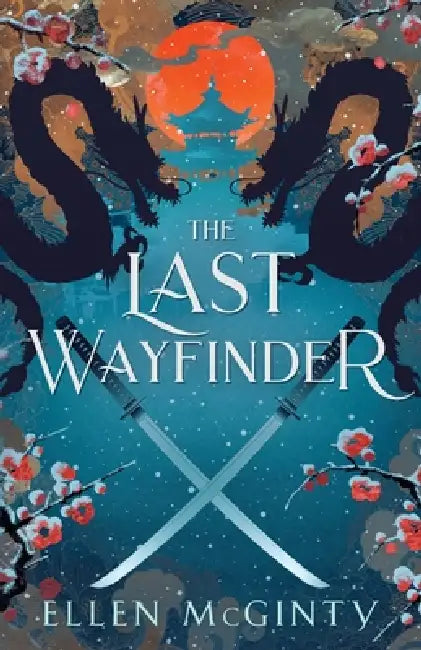 The Last Wayfinder by Ellen McGinty