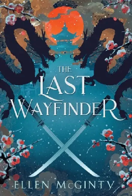 The Last Wayfinder by Ellen McGinty
