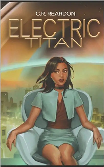 Electric Titan by Reardon, C. R.