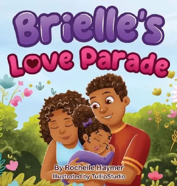 Brielle's Love Parade by Rochelle Haymer
