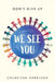 We See You: Don't Give Up by Chlarissa Harrison