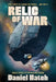 Relic of War by Hatch, Daniel