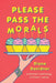 Please Pass The Morals: A mother's anthology of poetic justice by Diane Davidner