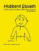 Hubbard Squash: The Story of a Boy Who Goes from Foster Care to Adoption by June Wehmer