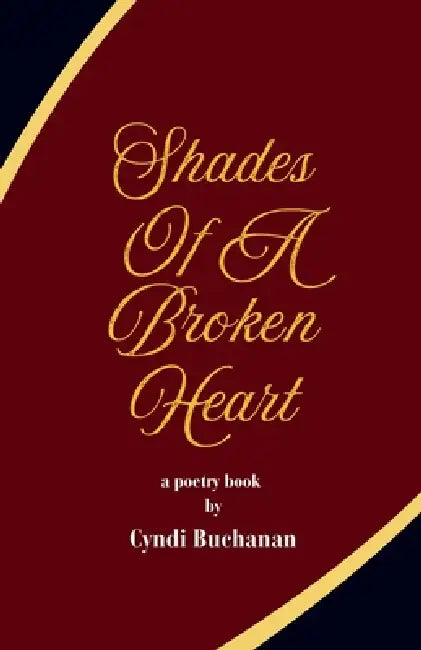 Shades Of A Broken Heart by Cyndi Buchanan