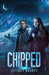 Chipped by Jeffrey Rosoff