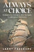 Always At Choice: Strategies For Moving On After the Death of a Spouse or Life Trauma by Larry Freeborg