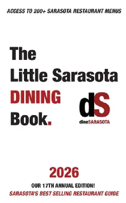 The Little Sarasota Dining Book 2026 by Dinesarasota, Larry Hoffman