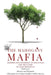 The Mahogany Mafia: Murder And Conspiracy In The Jungle by Adam R. Rousselle