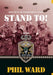 Stand To! by Phil Ward