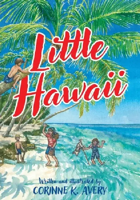 Little Hawaii by Corinne K. Avery
