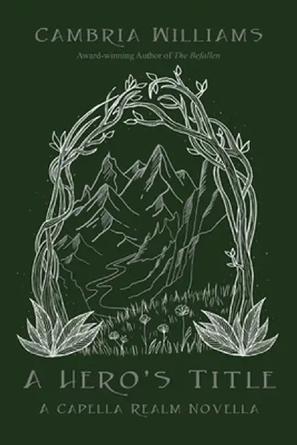 A Hero's Title by Cambria Williams