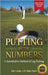 Putting by the Numbers: A Quantitative Method of Lag Putting by Labbe, Bob