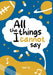 All the Things I Cannot Say by Sab Ay