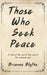 Those Who Seek Peace: A Cozy Fantasy History by Brianna Blythe