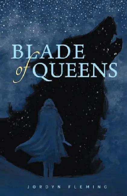 Blade of Queens by Jordyn Fleming