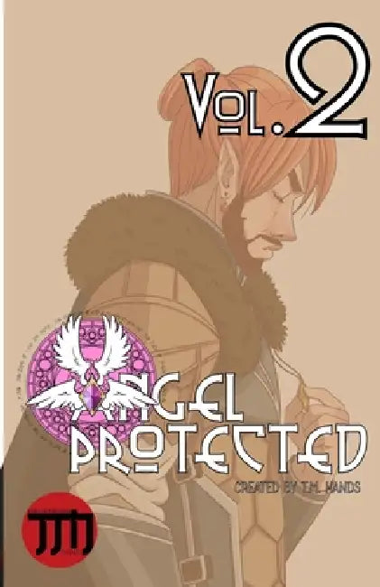Angel Protected: Volume 2 by Tara M. Hands