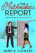The Matchmaker's Report: A WCP Romance Bonus Novella by Ruby D. Flowers