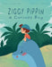 Ziggy Pippin a Curious Boy by Matea Anic, Randal Yasar