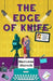 The Edge of Knife by Marissa Shrock