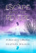 Escape into the Reverie by Heather Wilson