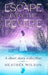 Escape into the Reverie by Heather Wilson