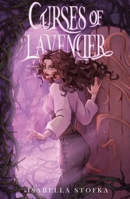 Curses of Lavender by Isabella Stofka