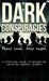 Dark Conspiracies: Their Lies, Your Light: A Spiritual Guide to Navigating Societies Darkest Secrets by Franklin Orozco