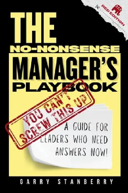 The No-Nonsense Manager's Playbook: A Guide for Leaders Who Need Answers Now! RED AMERICA EDITION by Garry Stanberry