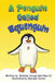 A Penguin Called Squenguin by Nicholas Caringi