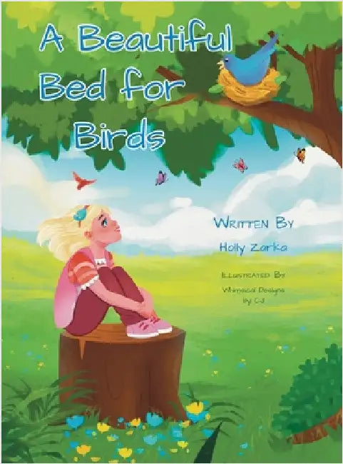 A Beautiful Bed for Birds by Zarka, Holly