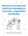 Machine Learning and Artificial Intelligence: Concepts, Algorithms and Models by Rawassizadeh, Reza