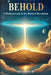 Behold: A Modern Look at the Book of Revelations by Tina Ketch