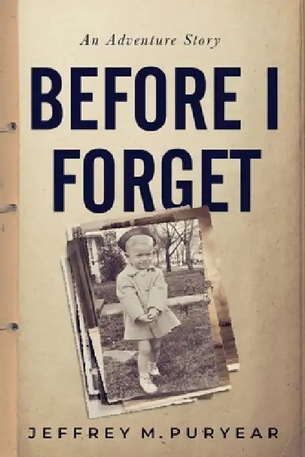 Before I Forget by Jeffrey Puryear
