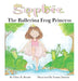 Sophie the Ballerina Frog Princess by Chloe Brooke, Danna Dawson