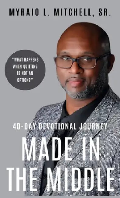 Made in the Middle by Myraio L. Mitchell