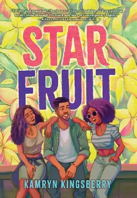 Star Fruit by Kamryn Kingsberry