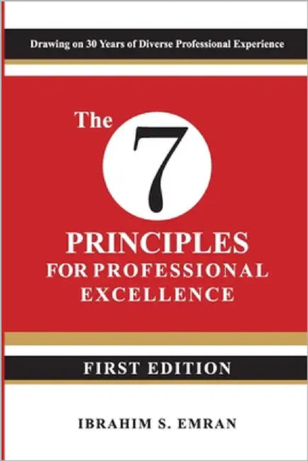 The Seven Principles for Professional Excellence by Emran, Ibrahim S.