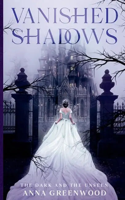 Vanished Shadows by Anna Greenwood
