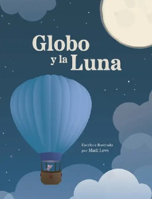 Globo y la Luna by Madi Love