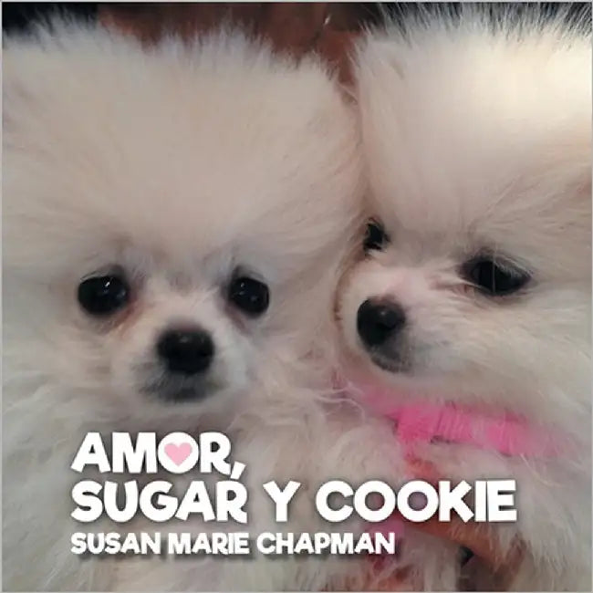 Amor, Sugar y Cookie by Chapman, Susan Marie